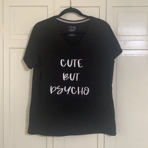 🍁5 for $10🍁 Cute But Psycho T-Shirt